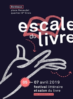 L'Escale du Livre à Bordeaux avril 2019